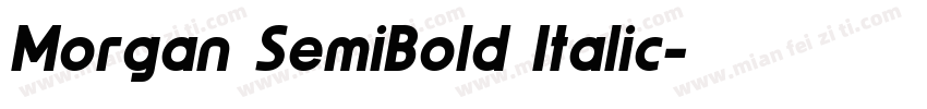 Morgan SemiBold Italic字体转换
